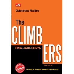 THE CLIMBERS: 15 Langkah Strategis Mendaki Karier Puncak (Edisi Revisi) THE CLIMBERS: 15 Langkah Strategis Mendaki Karier Puncak (Edisi Revisi)