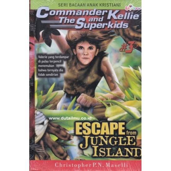Commander Keliie And The Superkids #3: Escape From Jungle Island