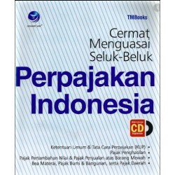 Cermat Menguasai Seluk-Beluk Perpajakan Indonesia+cd (BP) Cermat Menguasai Seluk-Beluk Perpajakan Indonesia+cd (BP)
