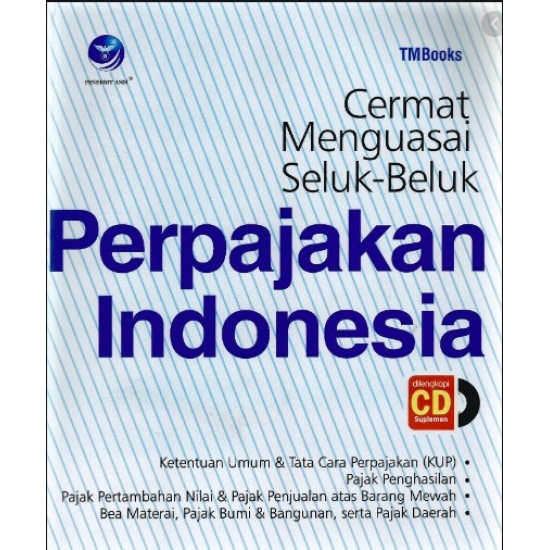 Cermat Menguasai Seluk-Beluk Perpajakan Indonesia+cd (BP)