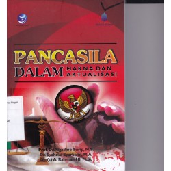 Pancasila, Dalam Makna Dan Aktualisasi Pancasila, Dalam Makna Dan Aktualisasi