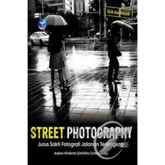 Street Photography Jurus Sakti Fotografi Jalanan Terlengkap