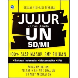 Jujur (Jurus Juara) UN SD/MI, 100% Siap Masuk SMP Pilihan