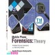 Mobile Phone Forensics: Theory, 1'st edition - Mobile Phone Forensics dan Security Series