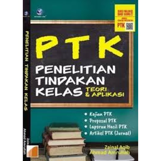 PTK Penelitian Tindakan Kelas, Teori Dan Aplikasi