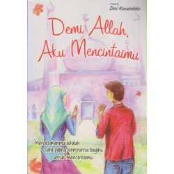 Demi Allah, Aku Mencintaimu Demi Allah, Aku Mencintaimu