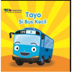TAYO.SERI MENGENAL KENDARAAN: TAYO SI BUS KECIL (BOARDBOOK)