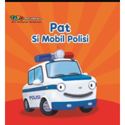TAYO.SERI MENGENAL KENDARAAN: PAT SI MOBIL POLISI (BOARDBOOK)