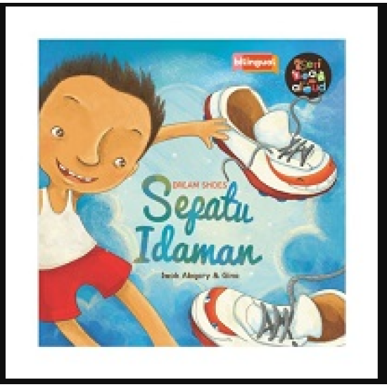 SEPATU DAHLAN: SEPATU IDAMAN (REPUBLISH) (BILINGUAL)