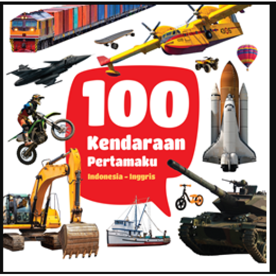 100 KENDARAAN PERTAMAKU (BOARDBOOK) {BILINGUAL}