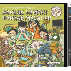 SERI KELUARGA PANIK: BANYAK SAMPAH BANYAK MASALAH