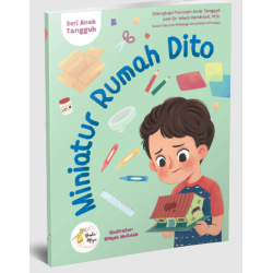 SERI ANAK TANGGUH: MINIATUR RUMAH DITO  