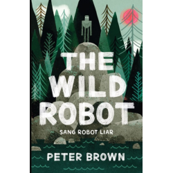 THE WILD ROBOT - SANG ROBOT LIAR