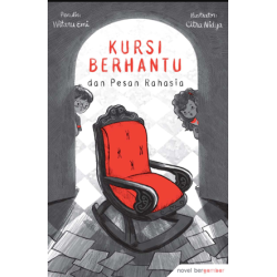 NOVEL BERGAMBAR: KURSI BERHANTU DAN PESAN RAHASIA
