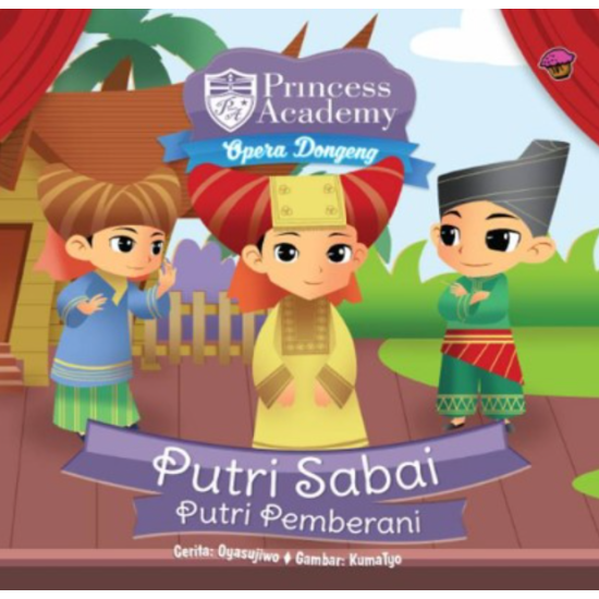 BBW: Pa.Opera Dongeng.Sabai Putri Pemberani (Boardbook)