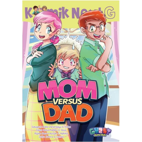 Komik Next G Mom Versus Dad RPL Komik Next G Mom Versus Dad RPL