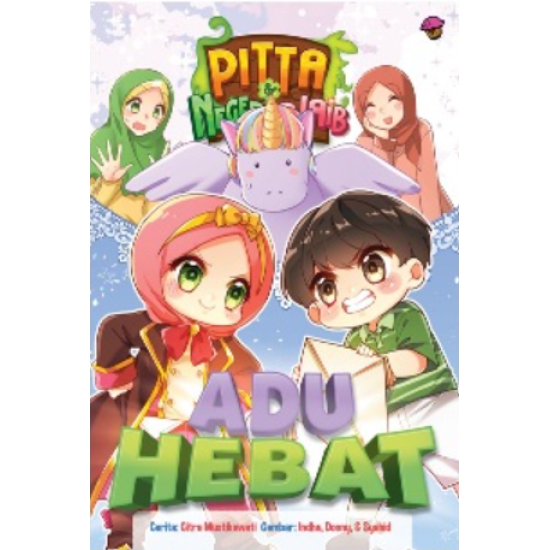 Komik Pitta & Negeri Ajaib.Vol 11: Adu Hebat