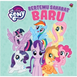 My Little Pony: Bertemu Sahabat Baru (Boardbook)