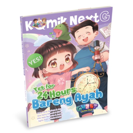 Komik Next G Vol. 469: Yes For 24 Hours Bareng Ayah
