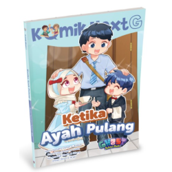 Komik Next G Vol. 471: Ketika Ayah Pulang