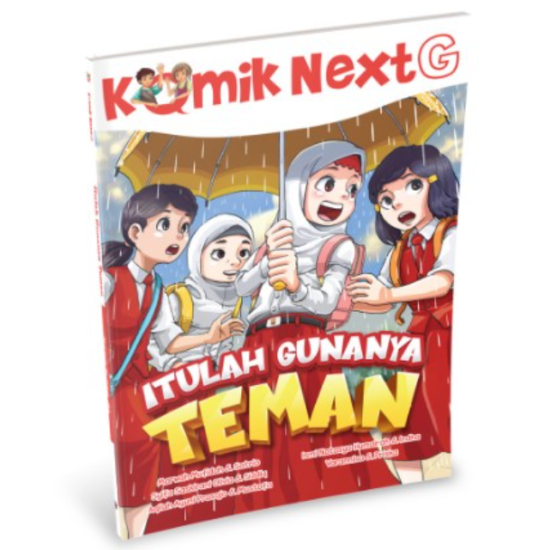 Komik Next G Vol. 498: Itulah Gunanya Teman