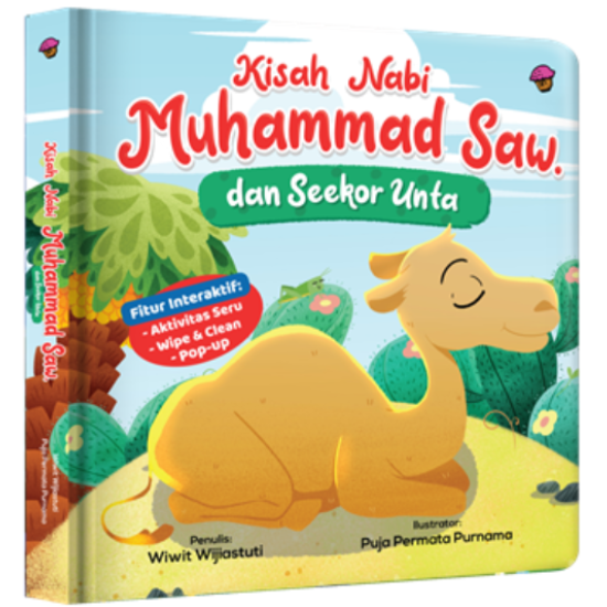 Kisah Nabi Muhammad Saw. Dan Seekor Unta Boardbook Kisah Nabi Muhammad Saw. Dan Seekor Unta Boardbook