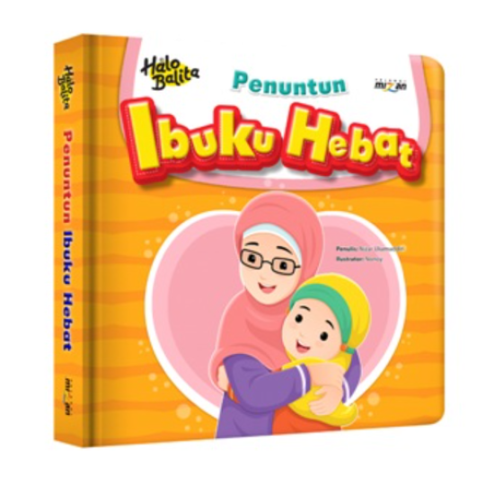 Halo Balita.Penuntun: Ibuku Hebat (Boardbook)