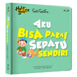 Halo Balita Sali Saliha: Aku Bisa Pakai Sepatu Sendiri (Boardbook)