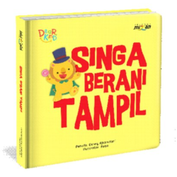 Seri Dear Kind: Singa Berani Tampil (Boardbook)