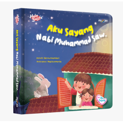 Aku Sayang: Aku Sayang Nabi Muhammad SAW. (Boardbook)