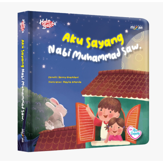Aku Sayang: Aku Sayang Nabi Muhammad SAW. (Boardbook)