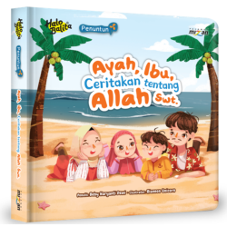 Penuntun: Ayah, Ibu, Ceritakan Tentang Allah Swt. (Boardbook) Penuntun: Ayah, Ibu, Ceritakan Tentang Allah Swt. (Boardbook)
