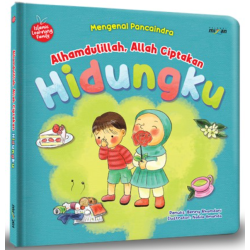 Islamic Learning Family: Alhamdulillah, Allah Ciptakan Hidungku (Hardcover) Islamic Learning Family: Alhamdulillah, Allah Ciptakan Hidungku (Hardcover)