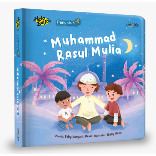 Penuntun Muhammad Rasul Mulia (Boardbook) Penuntun Muhammad Rasul Mulia (Boardbook)