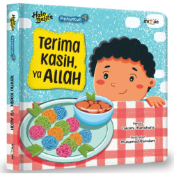 Penuntun: Terima Kasih, Ya Allah (Boardbook) Penuntun: Terima Kasih, Ya Allah (Boardbook)