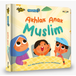 Penuntun Akhlak Anak Muslim (Boardbook) Penuntun Akhlak Anak Muslim (Boardbook)