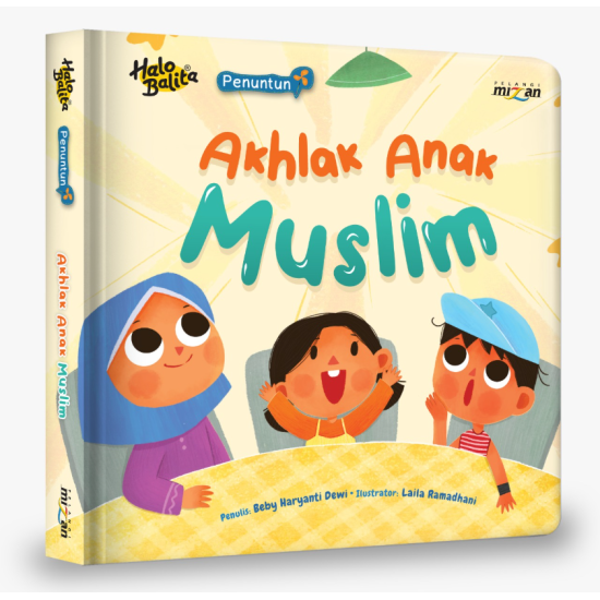 Penuntun Akhlak Anak Muslim (Boardbook) Penuntun Akhlak Anak Muslim (Boardbook)