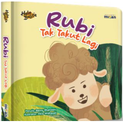 Dongeng Halo Balita: Rubi Tak Takut Lagi (Boardbook)