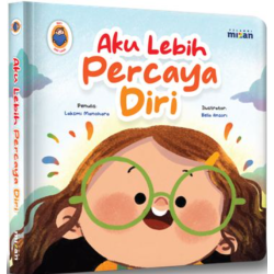 Seri Self Love: Aku Lebih Percaya Diri (Boardbook)