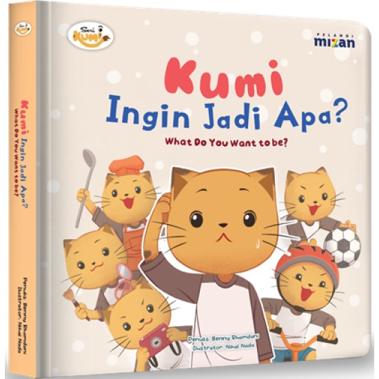 Kumi And Friends 1: Kumi Ingin Jadi Apa? (Boardbook)