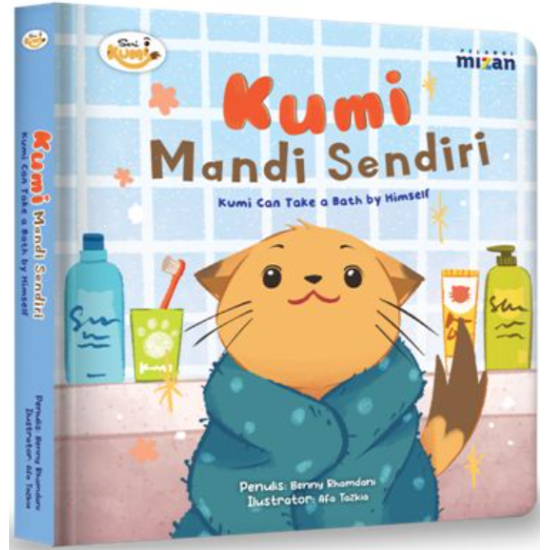 Kumi And Friend: Kumi Mandi Sendiri! (Boardbook)
