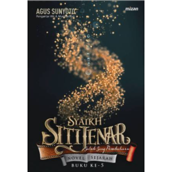 Syaikh Siti Jenar #5: Suluk Sang Pembaharuan Syaikh Siti Jenar #5: Suluk Sang Pembaharuan