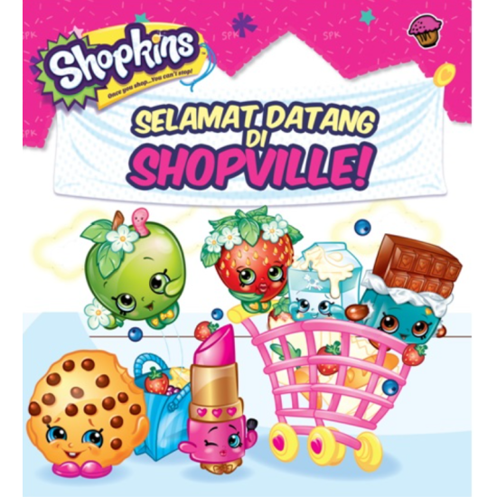 Shopkins Shoppies:Selamat Datang Di Shopville! -SC