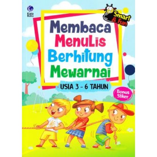 Smart & Fun Membaca Menulis Berhitung Mewarnai Usia 3-6 Tahun