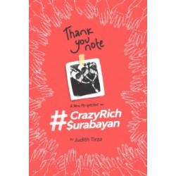 Thank You Note : New Perspective on #CrazyRichSurabayan Thank You Note : New Perspective on #CrazyRichSurabayan