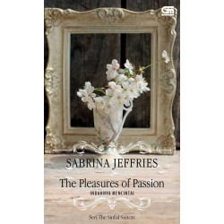 Historical Romance: Indahnya Mencintai (The Pleasures of Passion) Historical Romance: Indahnya Mencintai (The Pleasures of Passion)