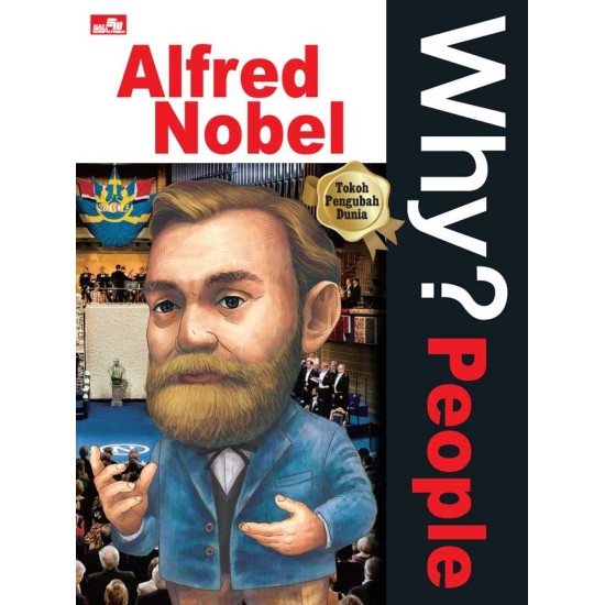 Why? People Alfred Nobel
