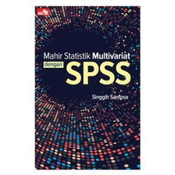 Mahir Statistik Multivariat dengan SPSS Mahir Statistik Multivariat dengan SPSS