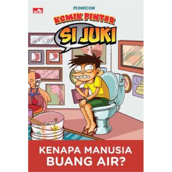 Si Juki - Kenapa Manusia Buang Air?