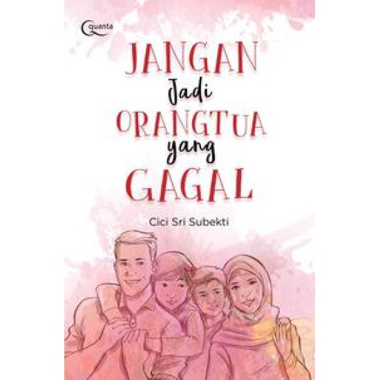 Jangan Jadi Orangtua yang Gagal